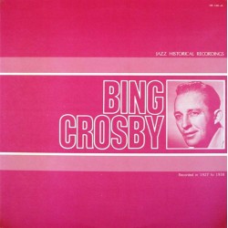 Пластинка Bing Crosby Jazz Historical Recordings